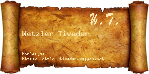 Wetzler Tivadar névjegykártya